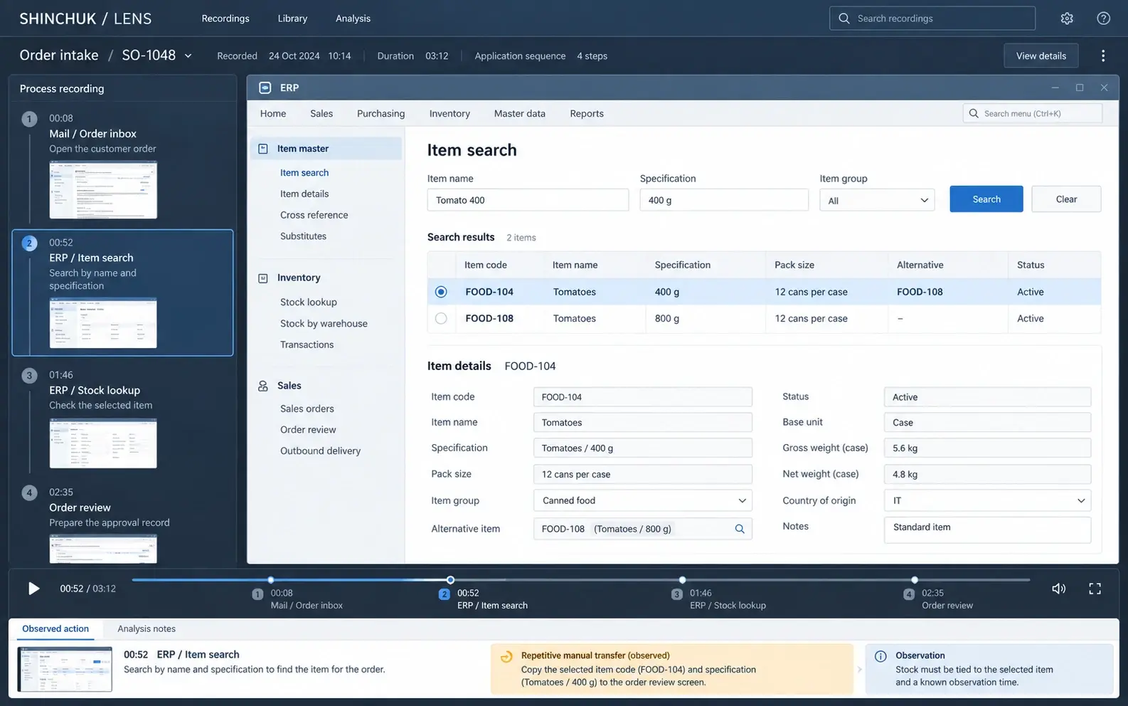 LENS — See what it takes to process an order.